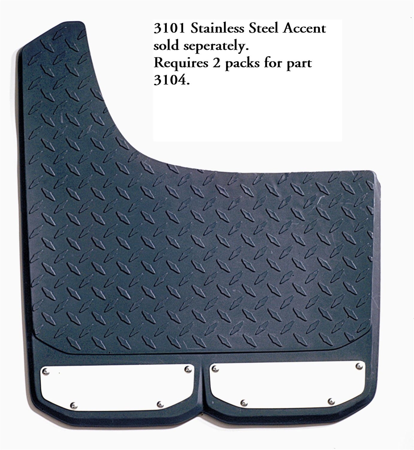 Stainless Accent Big Mudder